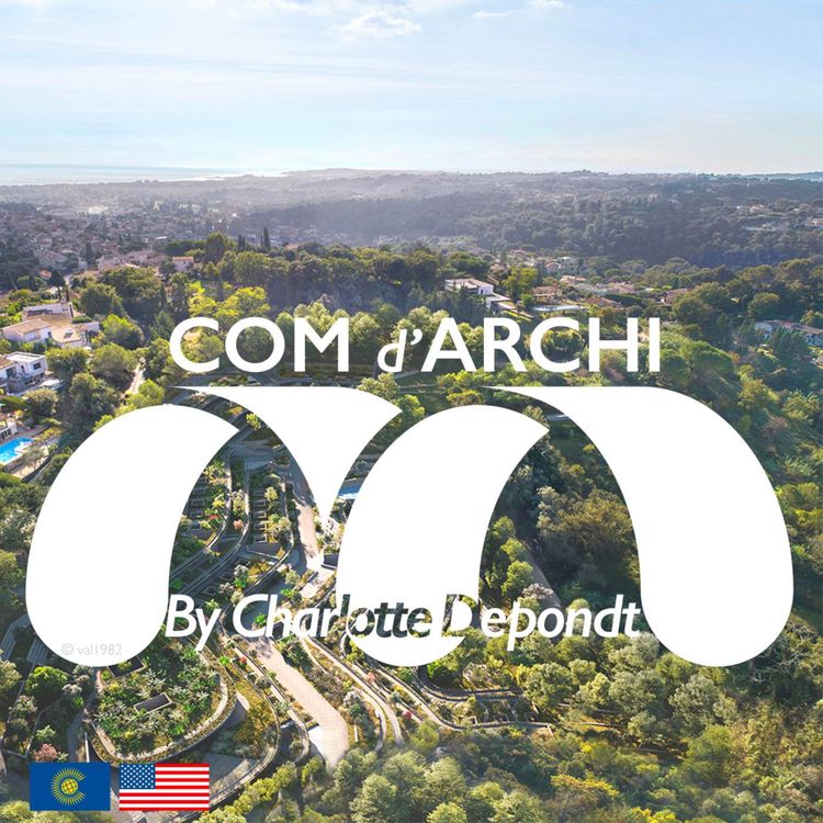 cover art for S3#30🇺🇸🇬🇧 "Nature and simplicity : a project in Biot"