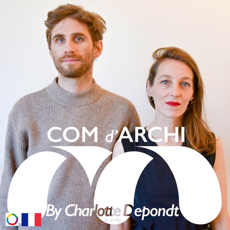 cover art for S3#60🇫🇷 Itv, "Ouvrir le monde de l’architecture" Marion Lacas et Jacques Ippoliti