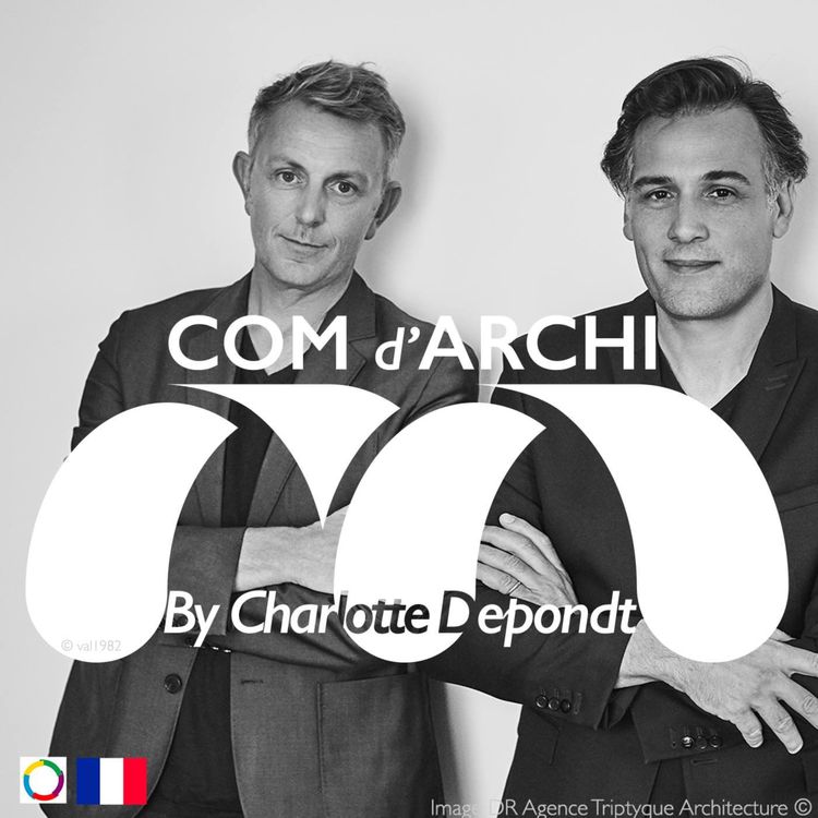 cover art for  [REDIFF] S2#9🇫🇷 Itv, Guillaume Sibaud présente Triptyque Architecture