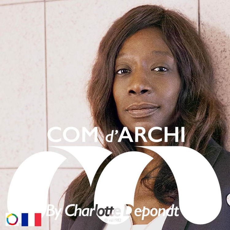 cover art for [REDIFF] S3#46 🇫🇷 Itv, "Des savoir-faire ancestraux et une architecture contemporaine" Françoise N’Thépé.