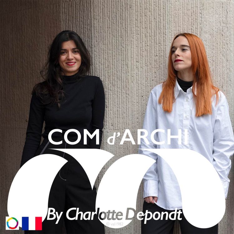 cover art for S5#74 🇫🇷 Itv, "Explorations architecturales" avec Irati Lasa Amo & Jihana Nassif