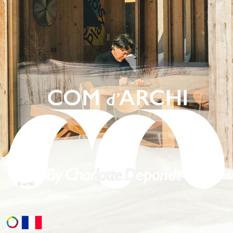 cover art for [REDIFF] S4#61 🇫🇷 Itv, "L'importance de l'architecture dans nos vies" avec Pierre Thibault