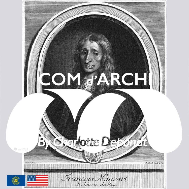 cover art for [REPLAY] S2#28 🇺🇸🇬🇧 The story of Maisons and René de Longueil, by Béatrice Vivien academic research