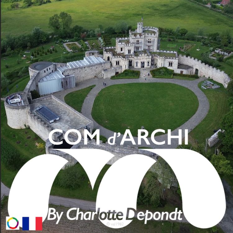 cover art for S6#80🌞😎🇫🇷 "Le château d'Hardelot, entre brumes et batailles"