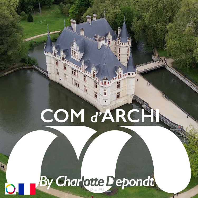 cover art for S6#82 🌞😎🇫🇷 "Sous les pierres, les siècles : le murmure d’Azay"