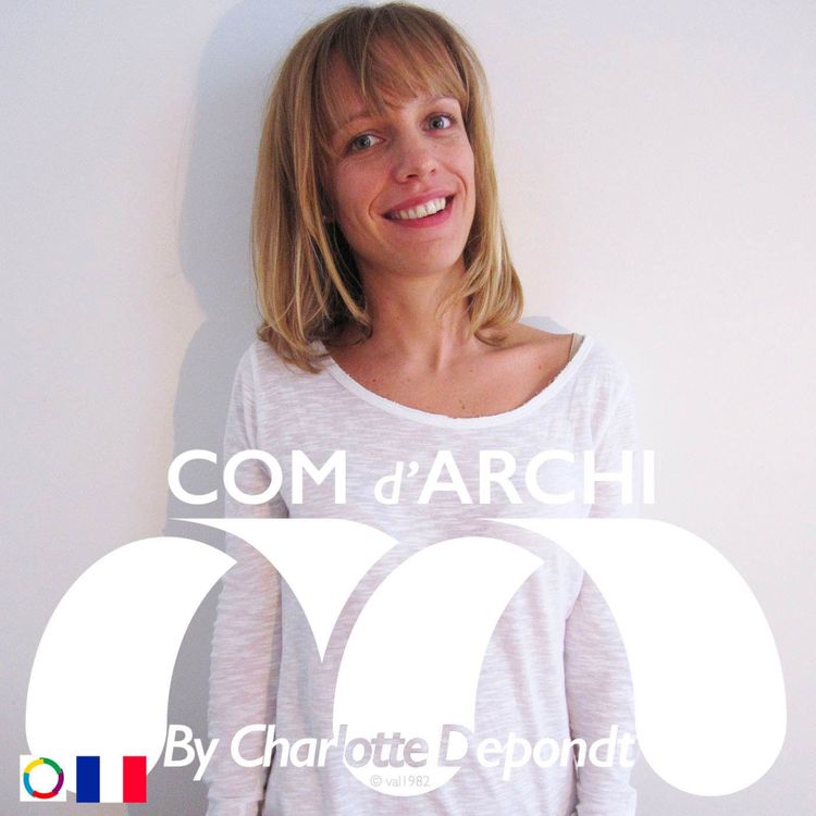 cover art for [REDIFF] S5#38 🇫🇷 Itv, "Architecte, un tempérament" avec Laure Saunier