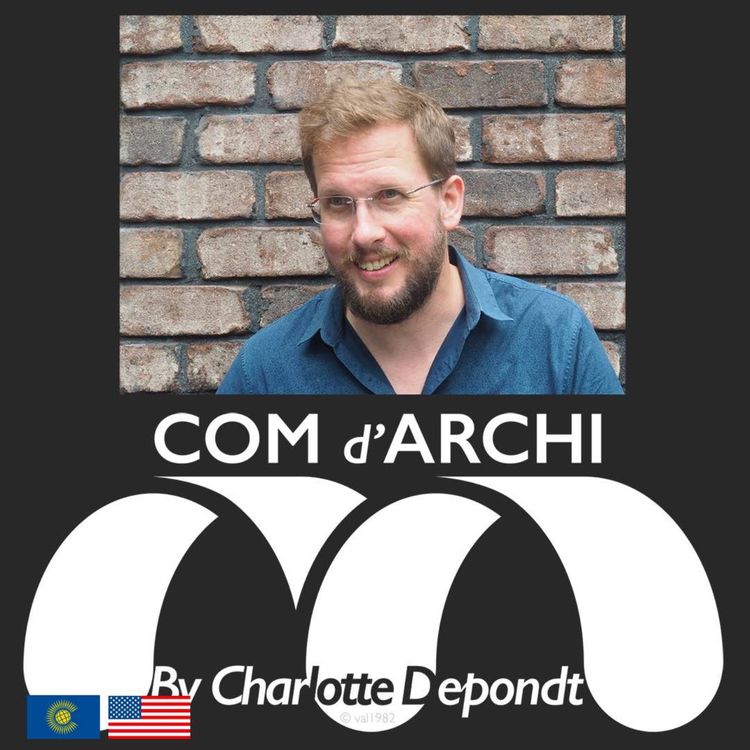 cover art for S7#7 🇺🇸🇬🇧 Itv, "Being an Architect in the United States: The Beauty of the Profession, according to Toby Witte"