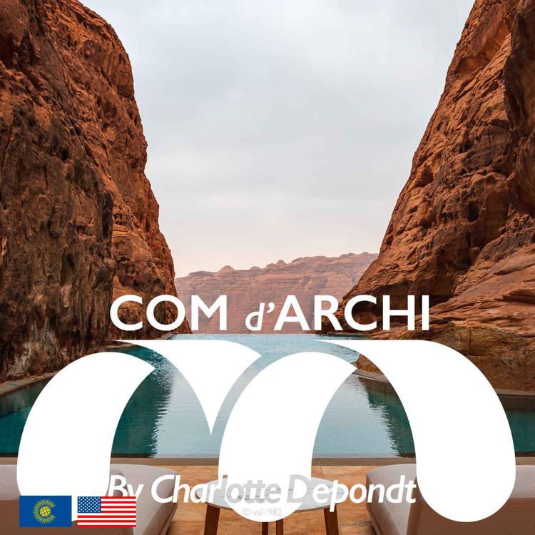 cover art for [REPLAY] S5#71 🇺🇸🇬🇧 Itv, "An architecture inspired by context" with Stéphanie Ledoux & Reda Amalou, architectes