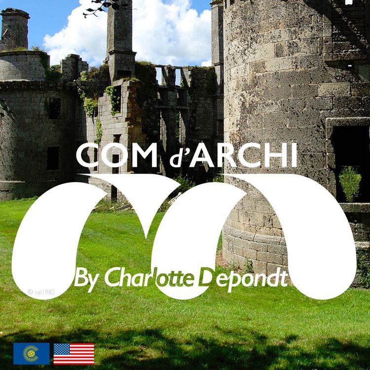 cover art for [REPLAY] S4#80🌞😎🇺🇸🇬🇧 Kergournadeac'h the last fortified castle in France?