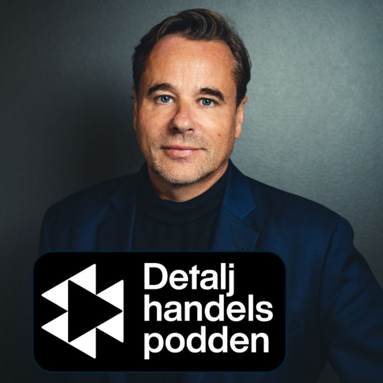cover art for Håkan Lundstedt: "Det händer mer i retail de kommande tio åren än vad vi sett de senaste tio åren"