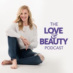 cover art for The Love And Beauty Podcast