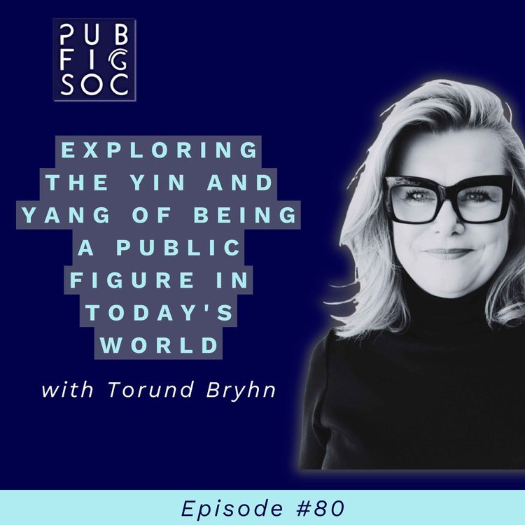 cover art for Exploring the Yin and Yang of Being a Public Figure in Today's World
