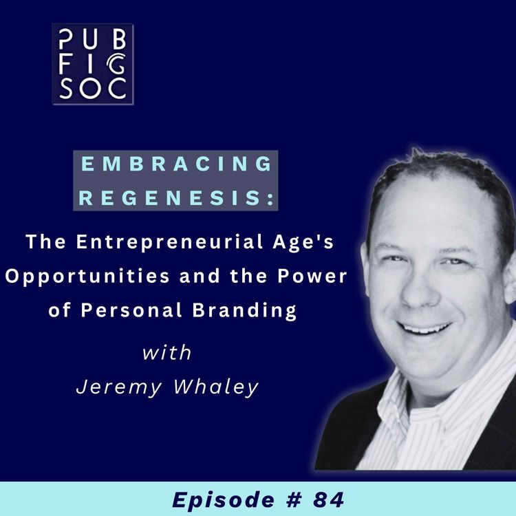 cover art for Embracing Regenesis: The Entrepreneurial Age's Opportunities and the Power of Personal Branding