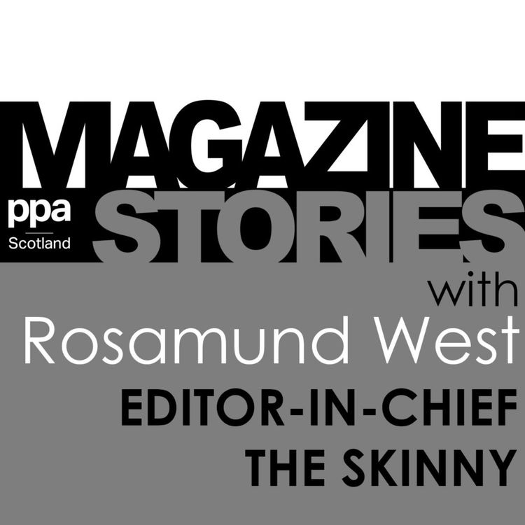 cover art for The Skinny's Editor-in-Chief: Rosamund West