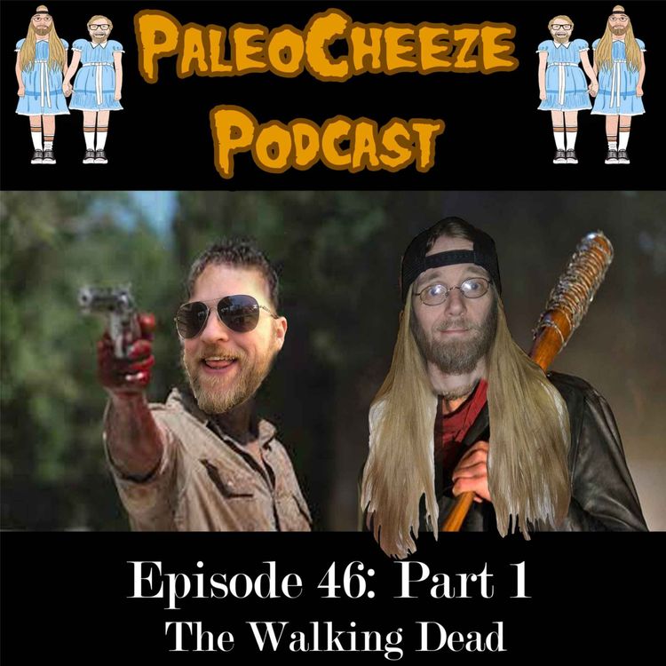 cover art for Episode 46 - Part 1: The Walking Dead