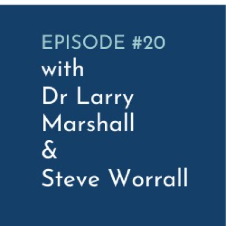 cover art for EP#20: Let’s stick together – Microsoft Australia’s Steven Worrall and CSIRO’s Dr Larry Marshall