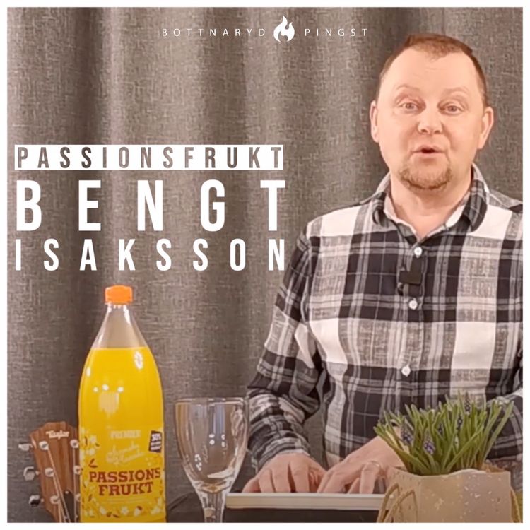 cover art for Passionsfrukt - Bengt Isaksson - Bottnaryd Pingst