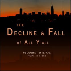 cover art for The Decline & Fall of All Y'All