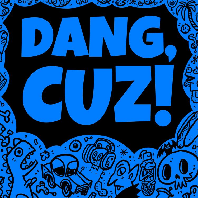 cover art for Dang, Cuz!