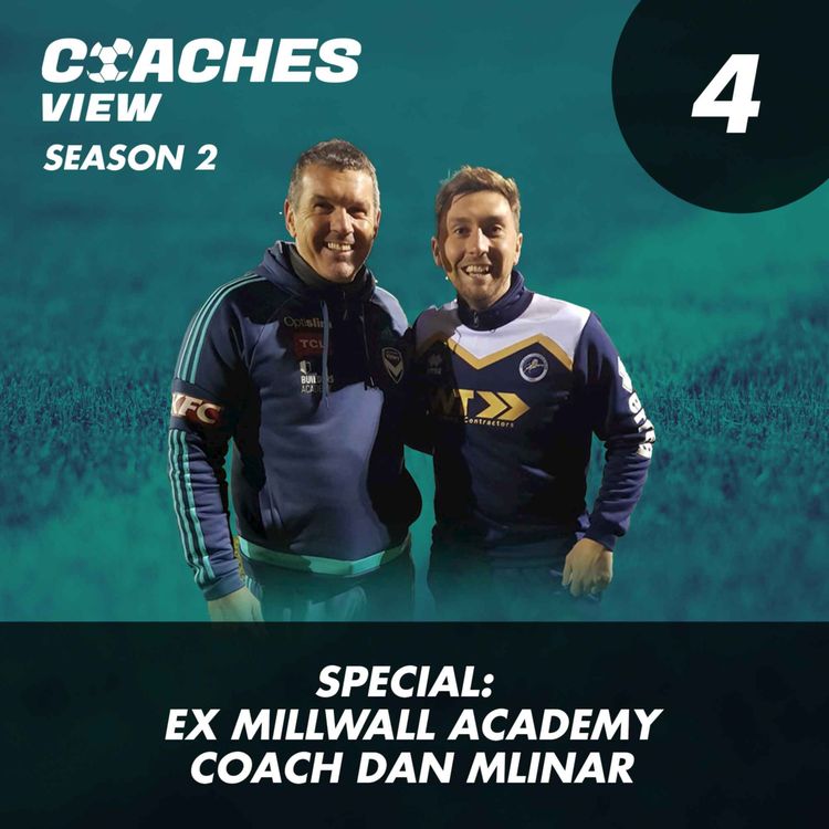 cover art for SPECIAL: Ex Millwall academy coach Dan Mlinar