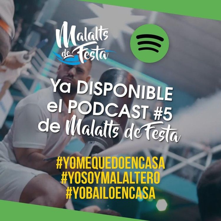 cover art for Malalts de Festa #yomequedoencasa #5