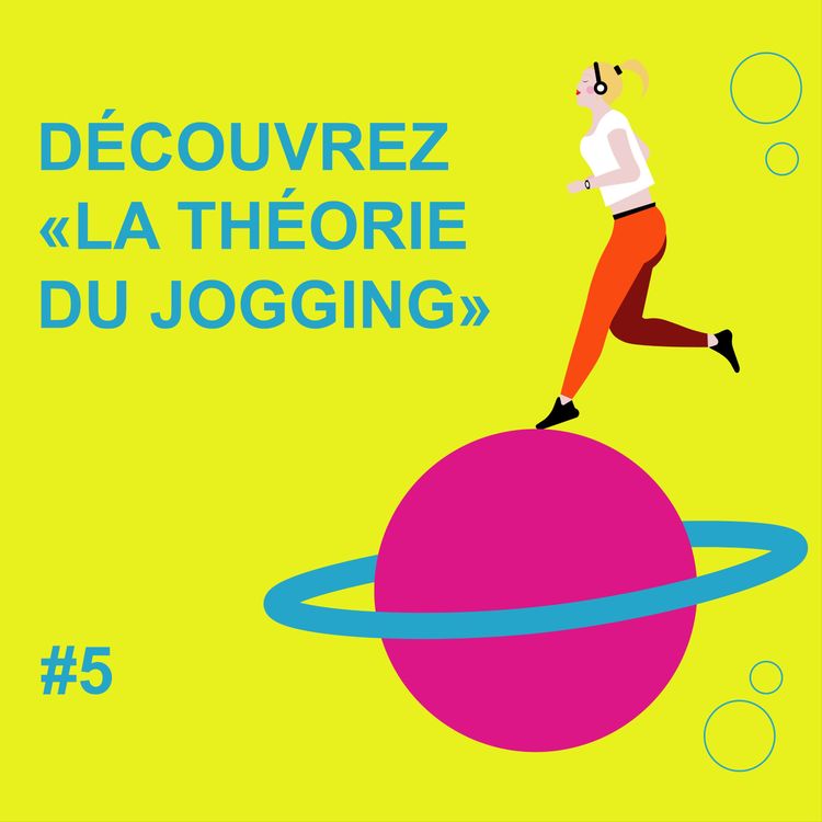 cover art for #MPT S1 Ep5 LA THÉORIE DU JOGGING