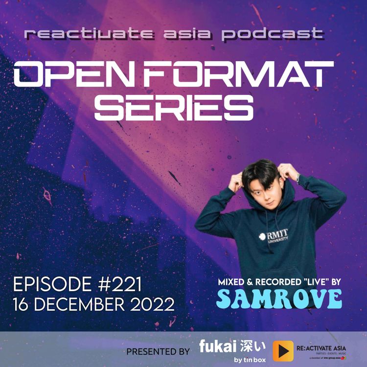 cover art for 221. Open Format Series - Mixed By Samrove (Singapore)