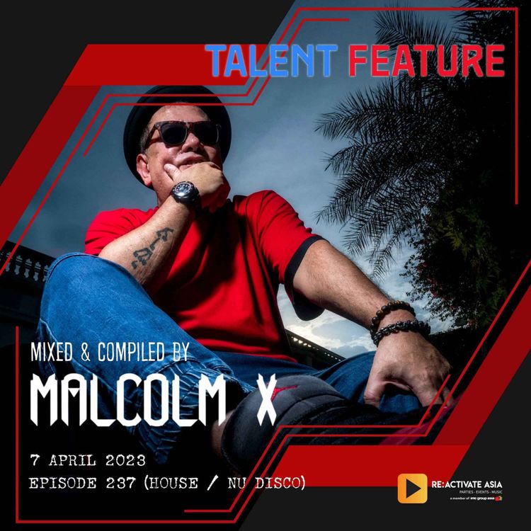 cover art for 237. Talent Feature - Mixed by Malcolm X (Singapore)