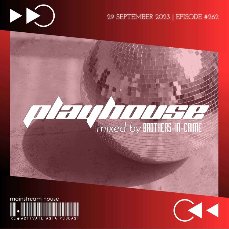 cover art for 262. Playhouse - Mixed by Brothers-In-Crime