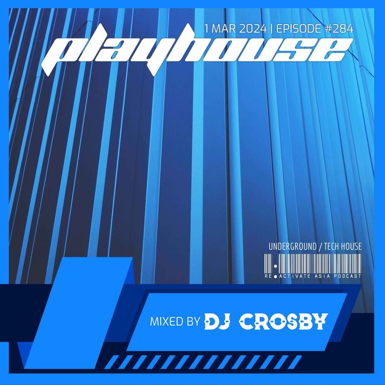 cover art for 284. Playhouse - Mixed by DJ Crosby (Singapore)
