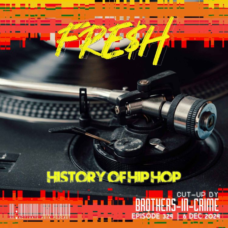 cover art for 324. FRE$H (History Of Hip Hop) - Cut Up by Brothers-In-Crime