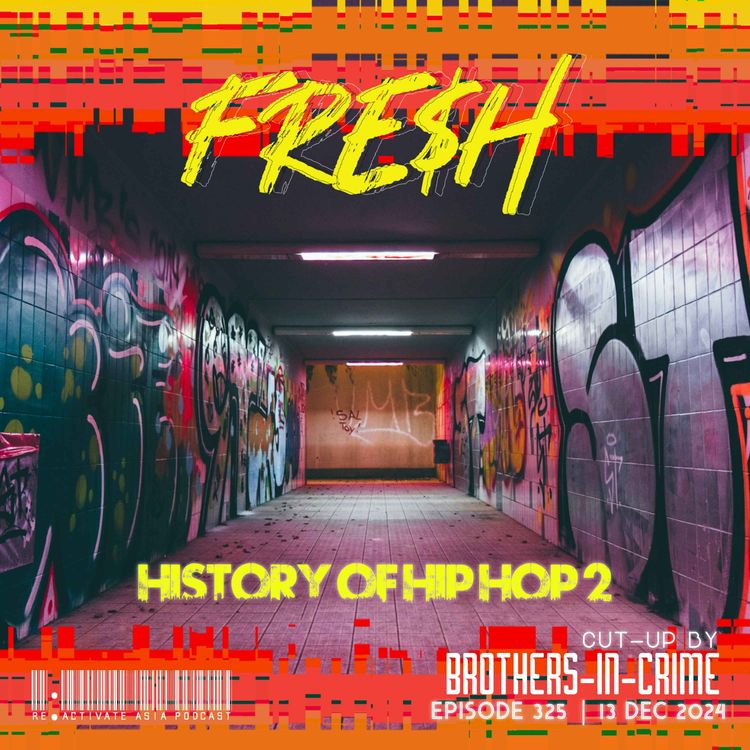 cover art for 325. FRE$H (History Of Hip Hop 2) - Cut Up by Brothers-In-Crime