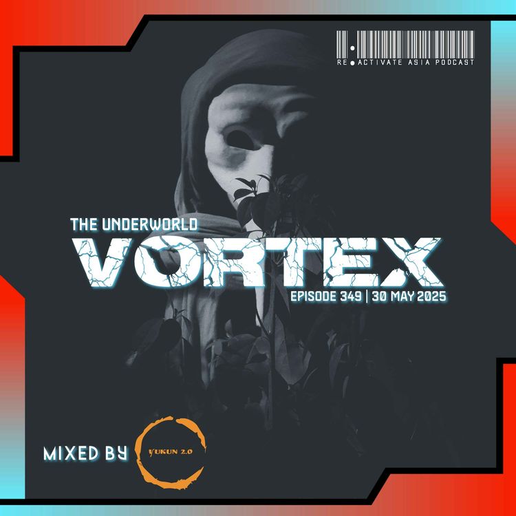cover art for 349. Vortex - Mixed by Yukun 2.0