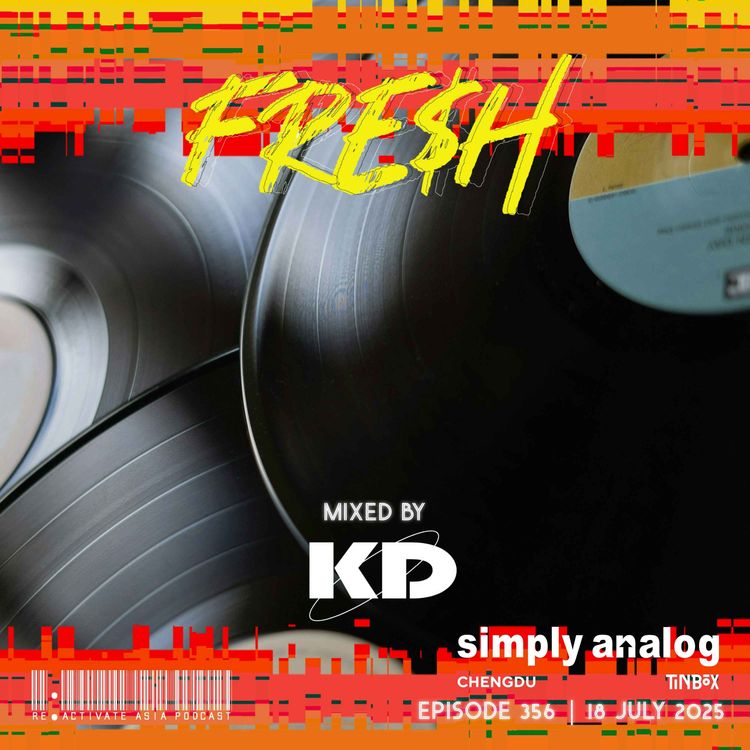 356. Simply Analog Chengdu by Tin Box pres. Fre$h - Mixed by
