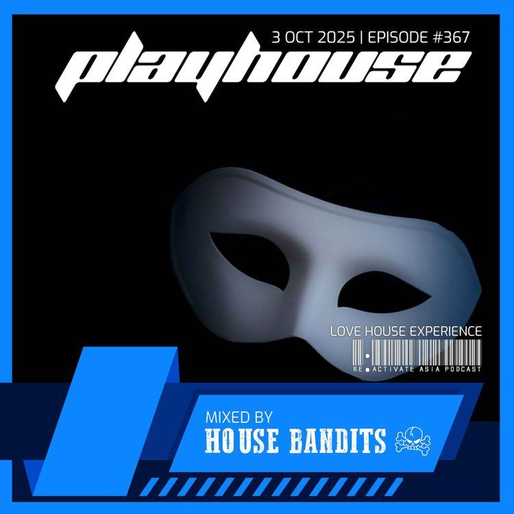 cover art for 367. Playhouse - Mixed by House Bandits