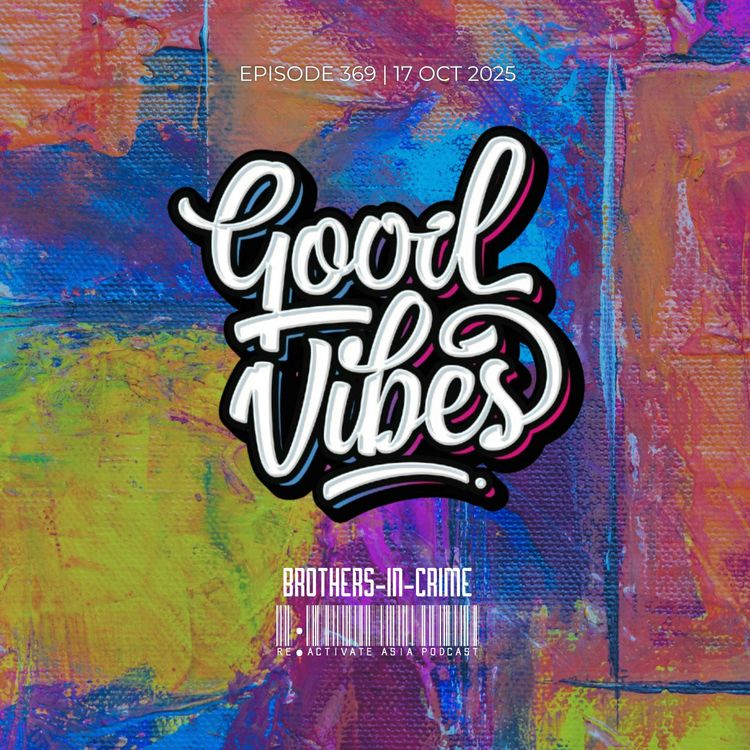 cover art for 369. Good Vibes - Mixed by Brothers-In-Crime