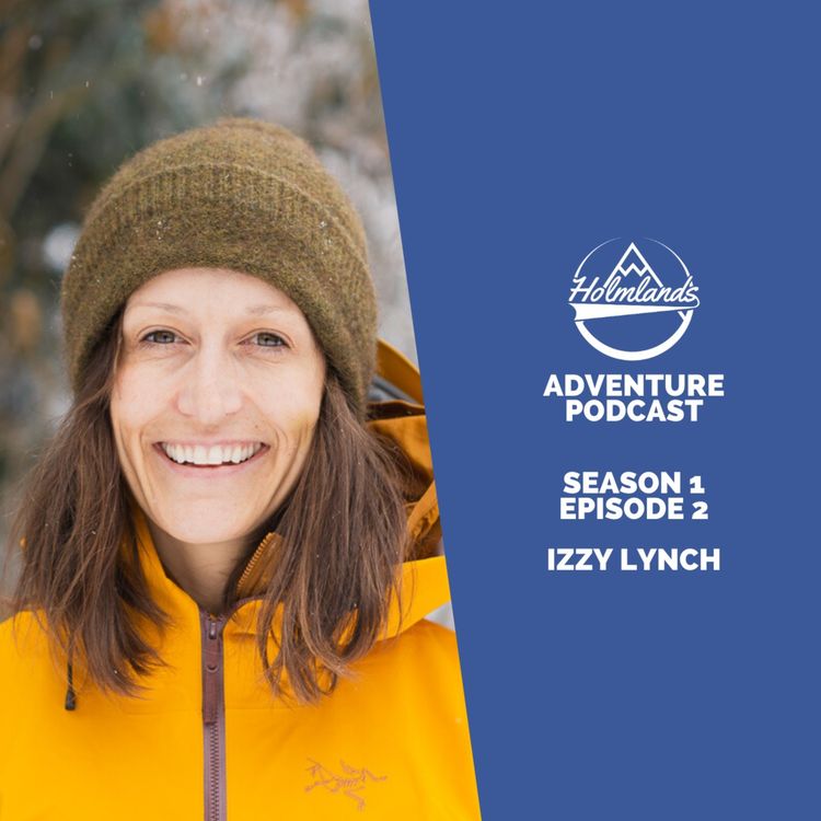 cover art for Izzy Lynch Interview | Holmlands Adventure Podcast | S1 E2