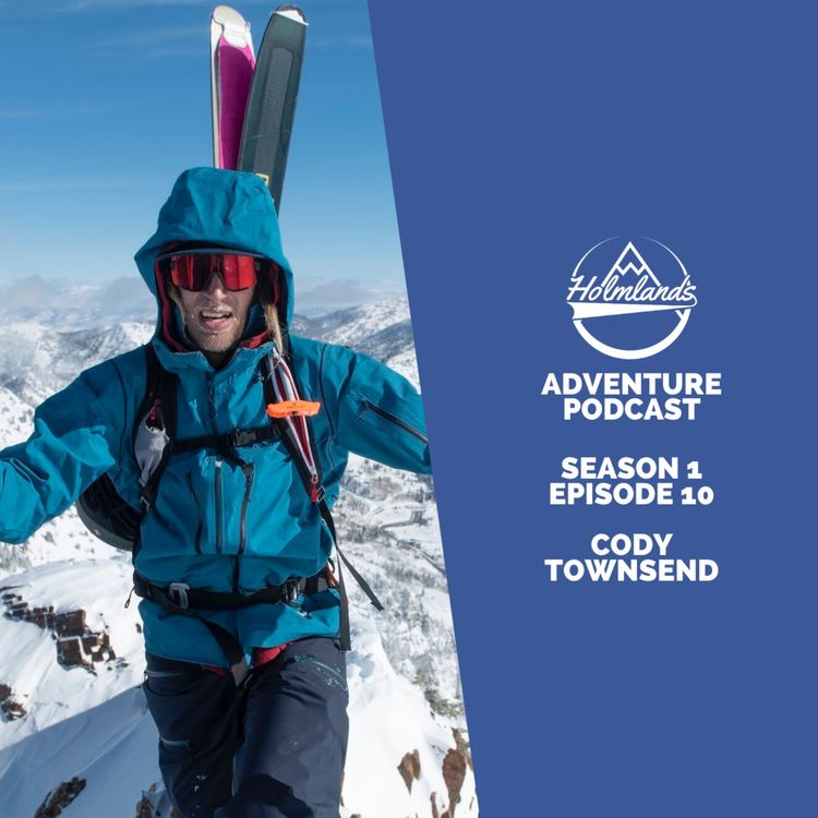 cover art for Cody Townsend Interview | Holmlands Adventure Podcast | S1 E10