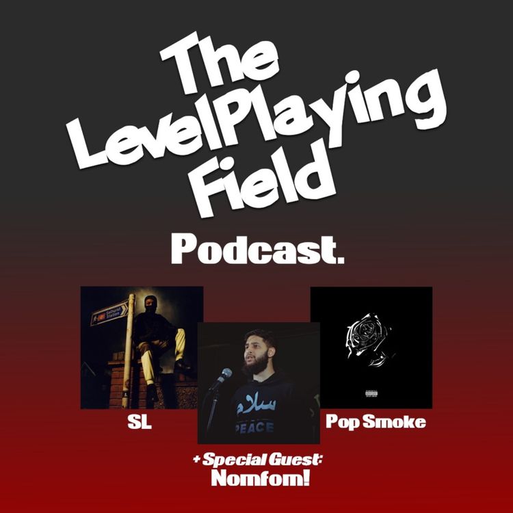 cover art for Episode 11: SL, Pop Smoke + Special Guest: Nomfom!