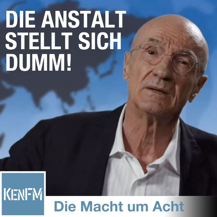 cover art for Die Macht um Acht (57) "Die Anstalt stellt sich dumm!"