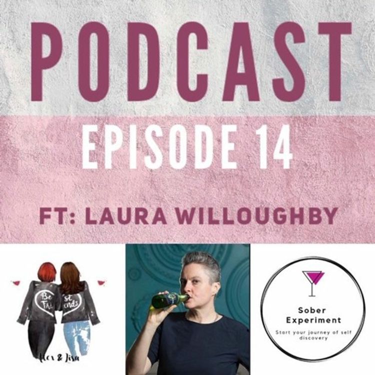 cover art for Sober Experiment Episode 14 Laura Willoughby