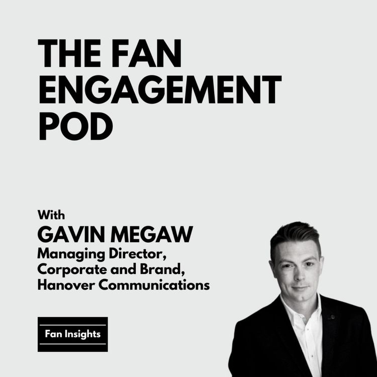 cover art for Gavin Megaw, ex-EFL, MD, Corporate & Brand, Hanover Communications