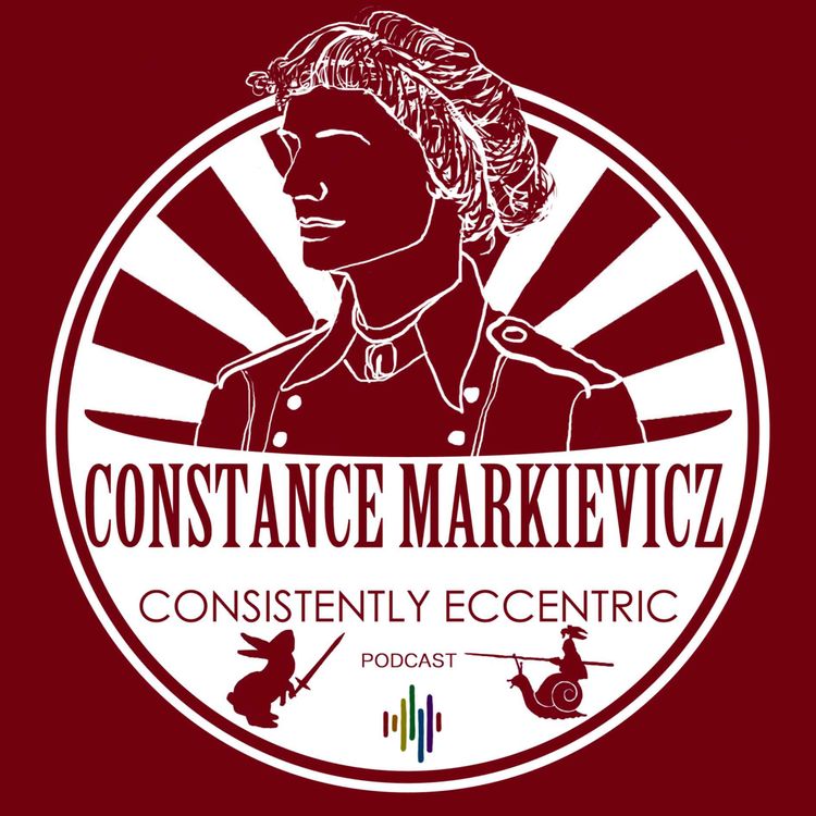 cover art for Countess Constance Markievicz - Troubleshooting issues in Ireland