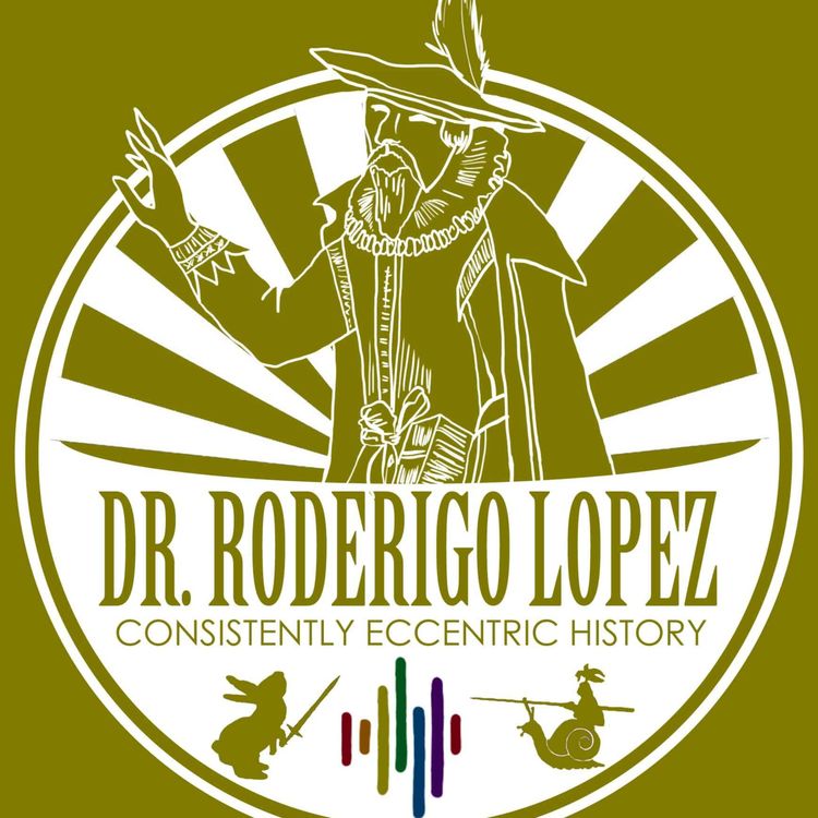 cover art for Dr Roderigo Lopez - Sex, spies and enemas in Elizabethan England