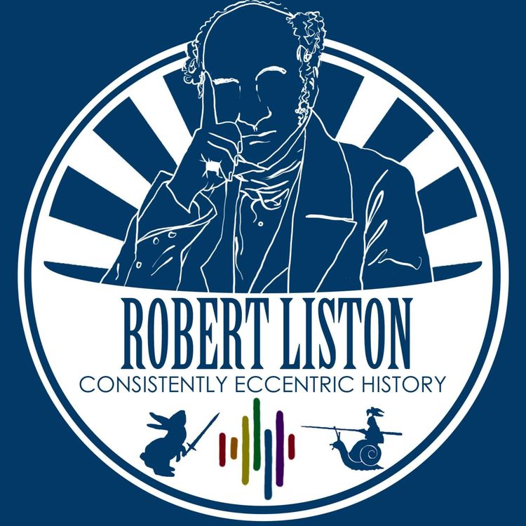 cover art for Robert Liston - He knows the quickest way to get you legless