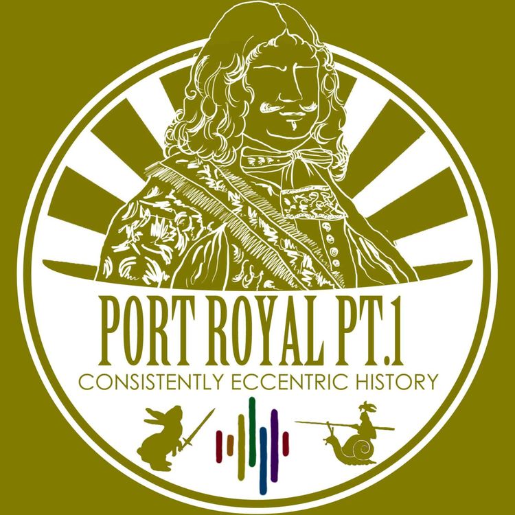 cover art for How the English ended up in Jamaica (Port Royal Part 1) - (or) Puritans don't do well in the sun