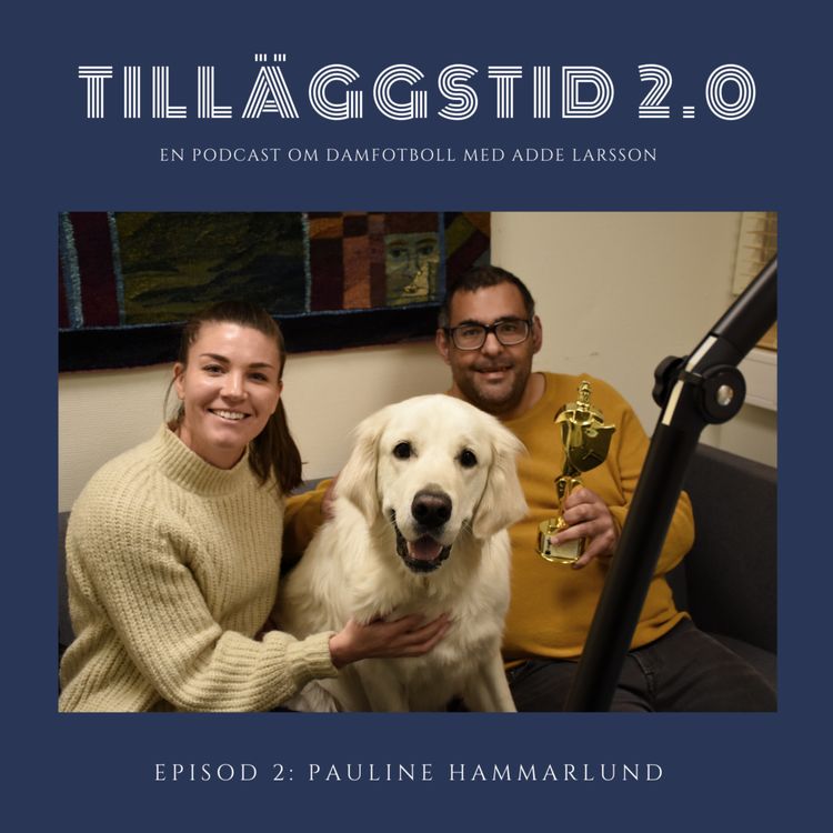 cover art for Tilläggstid 2.0 Episod 2: Pauline Hammarlund