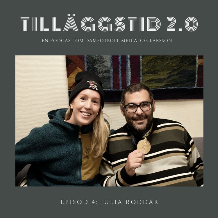 cover art for Tilläggstid 2.0 Episod 4: Julia Roddar