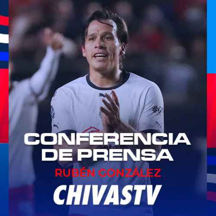 cover art for RUBÉN 'OSO' GONZÁLEZ en CONFERENCIA DE PRENSA PREVIA al CHIVAS vs TOLUCA