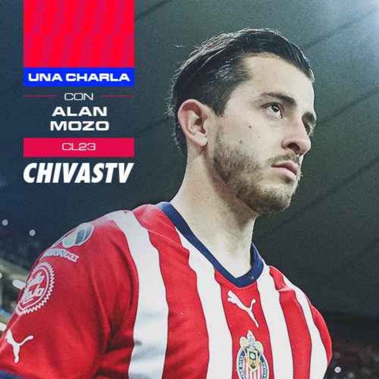cover art for ALAN MOZO a días del partido de Chivas vs FC Juárez